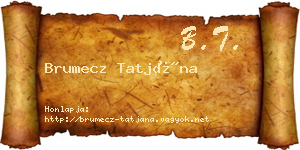 Brumecz Tatjána névjegykártya
